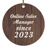Online Sales Manager Since 2023 - Circle Ornament D