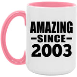 21st Birthday Amazing Since 2003 - 15oz Accent Mug Pink