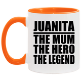 Juanita The Mum The Hero The Legend - 11oz Accent Mug Orange