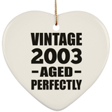 21st Birthday Vintage 2003 Aged Perfectly - Heart Ornament