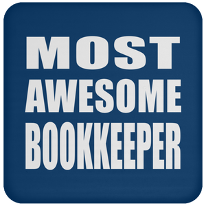 Most Awesome Bookkeeper - Drink Coaster