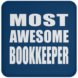 Most Awesome Bookkeeper - Drink Coaster