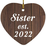 Sister Established EST. 2022 - Heart Ornament D