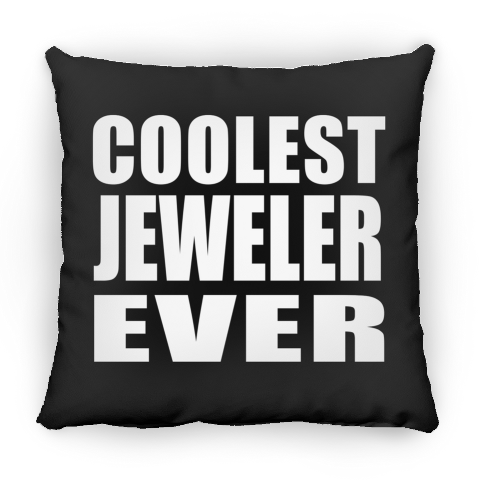 Coolest Jeweler Ever - Throw Pillow Black