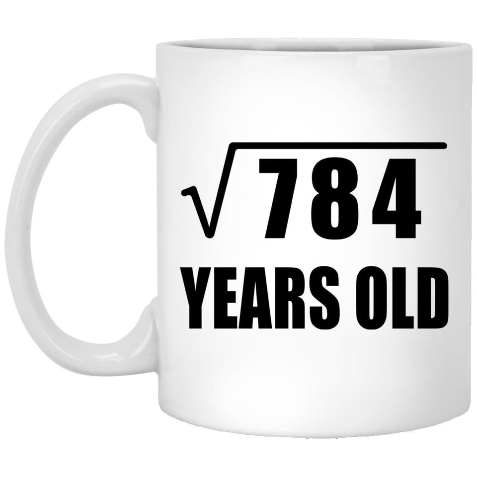 28th Birthday Square Root of 784 Years Old - 11oz Coffee Mug