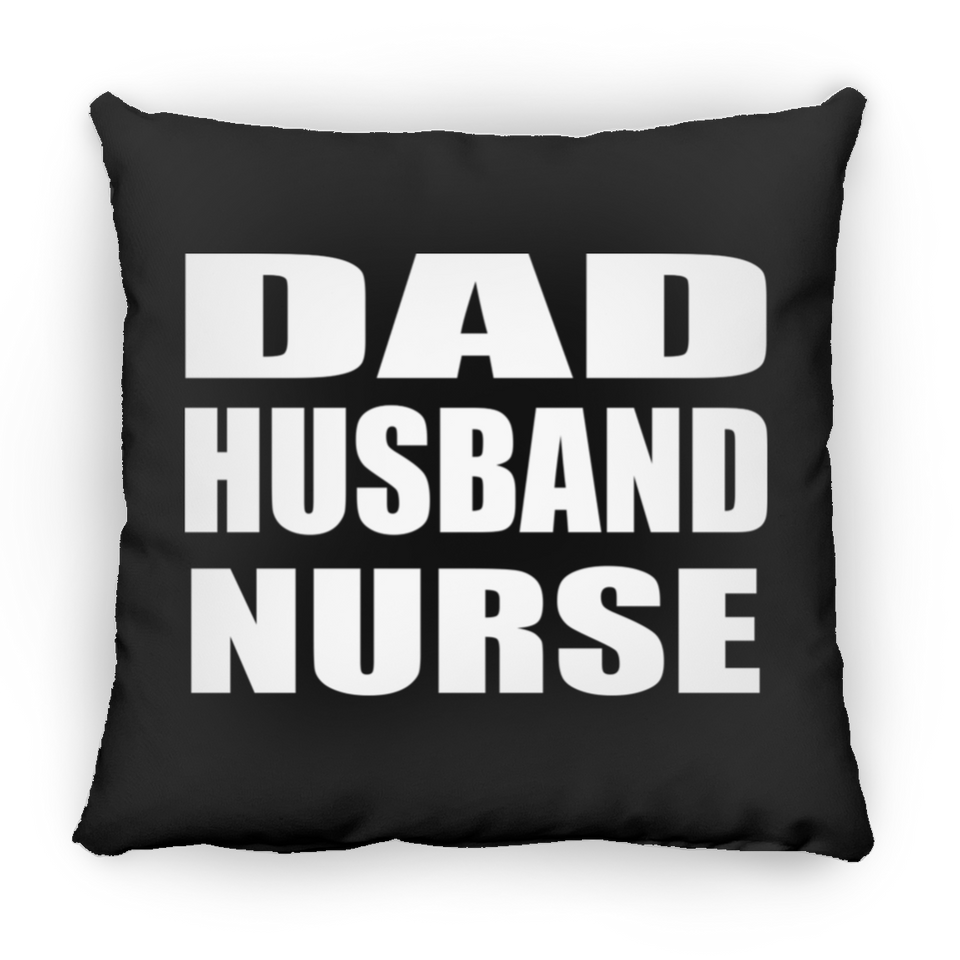 Dad Husband Nurse - Throw Pillow Black