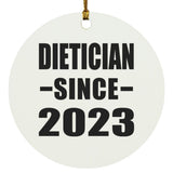 Dietician Since 2023 - Circle Ornament