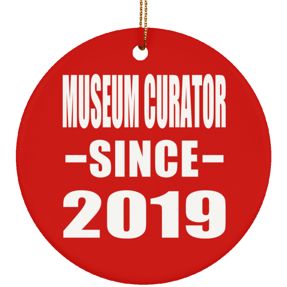 Museum Curator Since 2019 - Circle Ornament