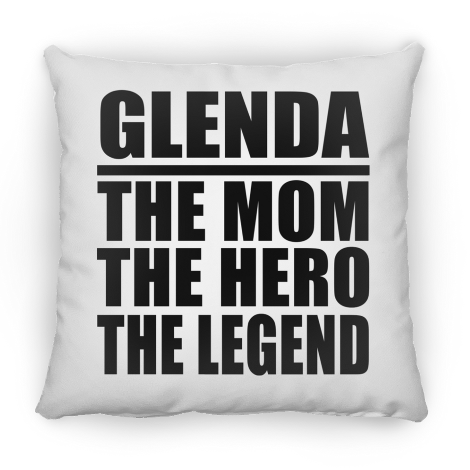 Glenda The Mom The Hero The Legend - Throw Pillow