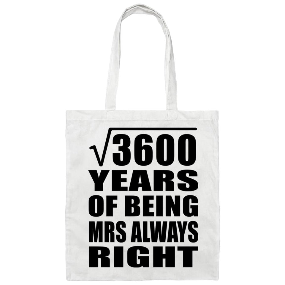 60th Anniversary Square Root of 3600 Years Mrs Always Right - Tote Bag White