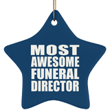 Most Awesome Funeral Director - Star Ornament