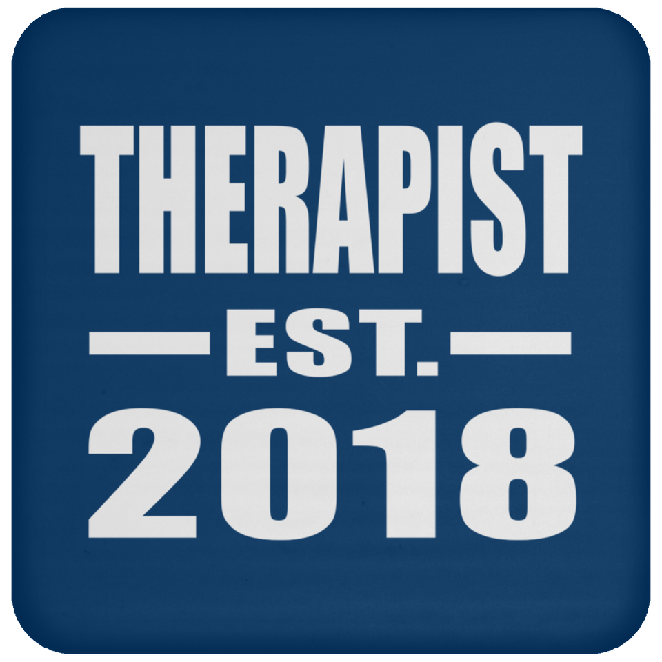 Therapist Established EST. 2018 - Drink Coaster