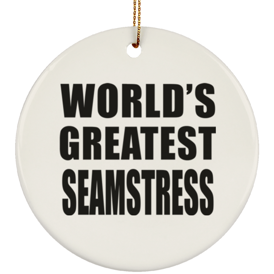 World's Greatest Seamstress - Circle Ornament