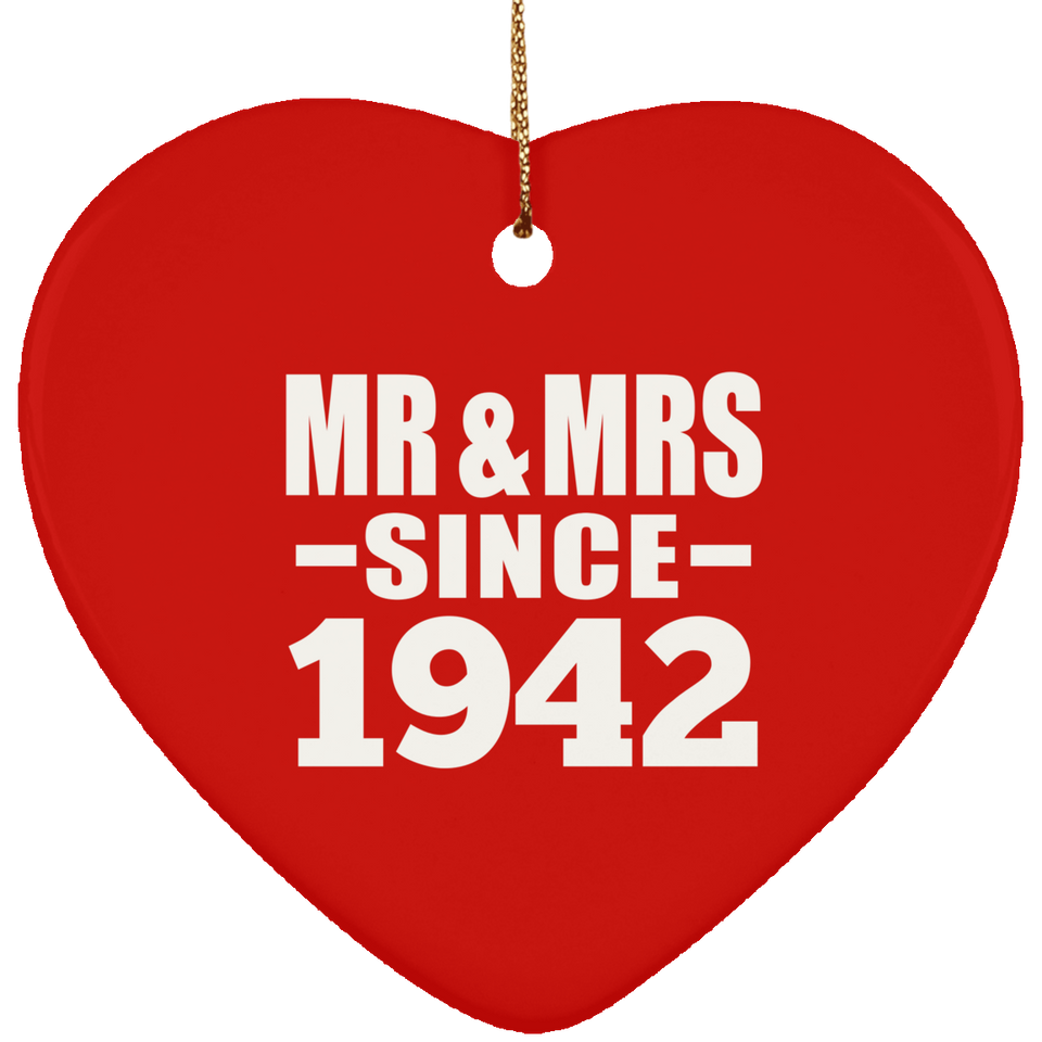 82nd Anniversary Mr & Mrs Since 1942 - Heart Ornament
