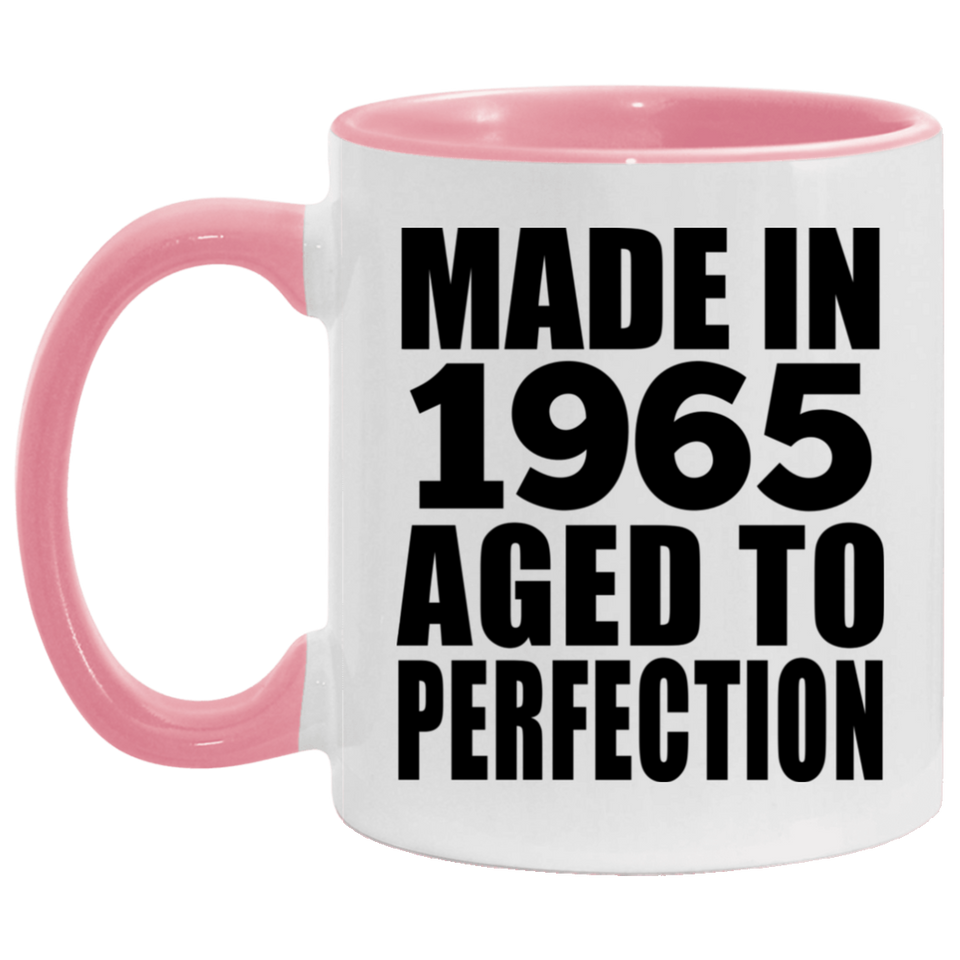 59th Birthday Made In 1965 Aged to Perfection - 11oz Accent Mug Pink