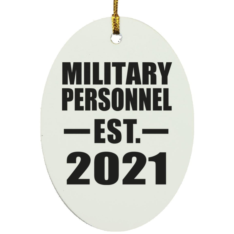 Military Personnel Established EST. 2021 - Oval Ornament