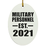 Military Personnel Established EST. 2021 - Oval Ornament