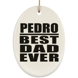 Pedro Best Dad Ever - Oval Ornament