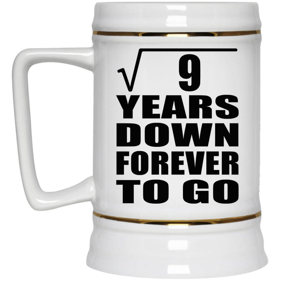 3rd Anniversary Square Root of 9 Years Down Forever To Go - Beer Stein