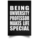 Being University Professor Makes Life Special - Poster Portrait