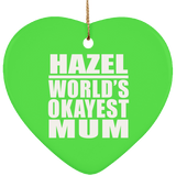 Hazel World's Okayest Mum - Heart Ornament