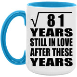 9th Anniversary Square Root of 81 Years Still In Love - 15oz Accent Mug Blue