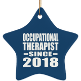 Occupational Therapist Since 2018 - Star Ornament