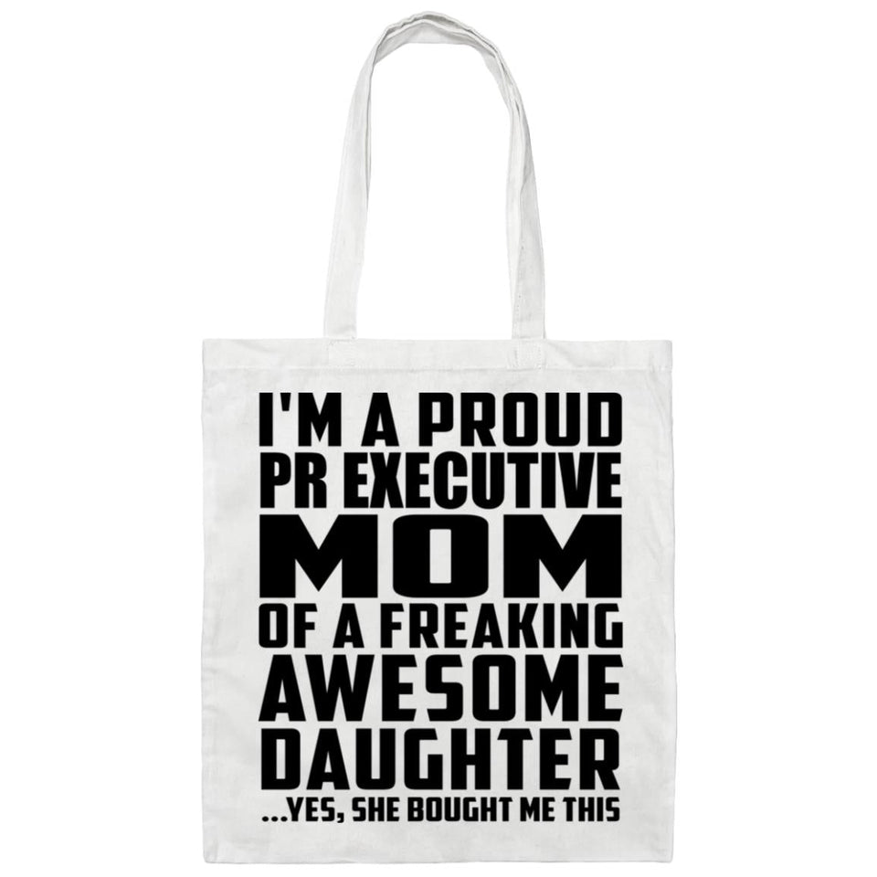 Proud Pr Executive Mom Of Awesome Daughter - Tote Bag White