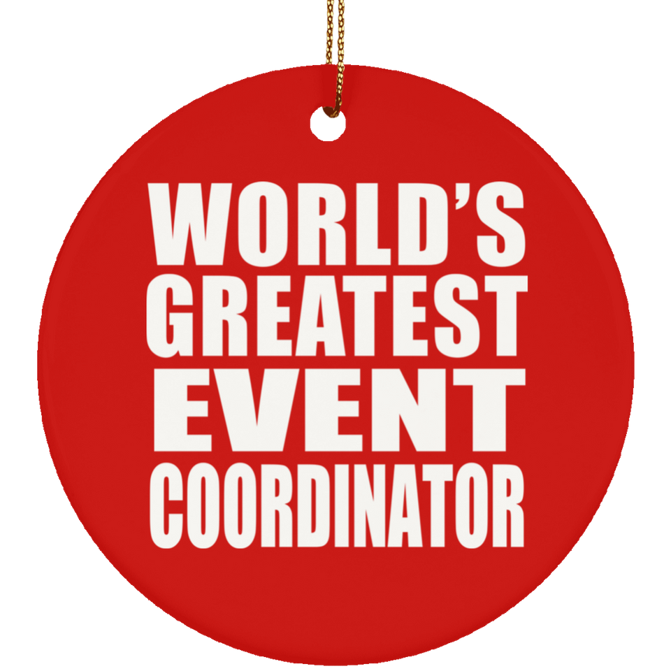 World's Greatest Event Coordinator - Circle Ornament