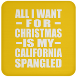 All I Want For Christmas Is My California Spangled - Coaster