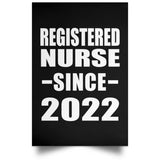 Registered Nurse Since 2022 - Poster Portrait