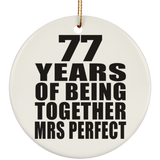 77th Anniversary 77 Years Of Being Mrs Perfect - Circle Ornament