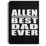 Allen Best Dad Ever - Canvas Portrait