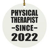 Physical Therapist Since 2022 - Circle Ornament