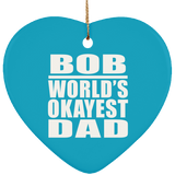 Bob World's Okayest Dad - Heart Ornament