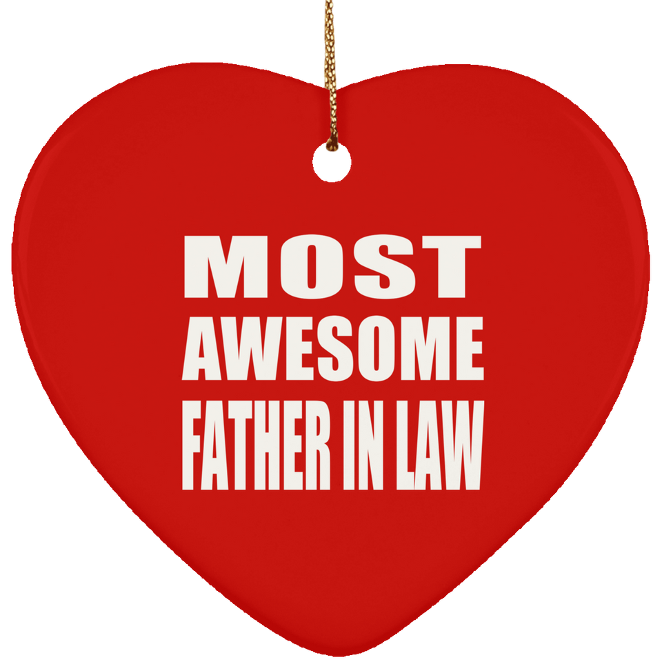Most Awesome Father In Law - Heart Ornament