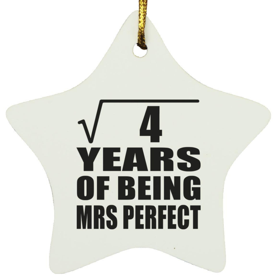 2nd Anniversary Square Root of 4 Years of Mrs Perfect - Star Ornament