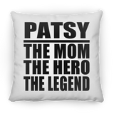 Patsy The Mom The Hero The Legend - Throw Pillow