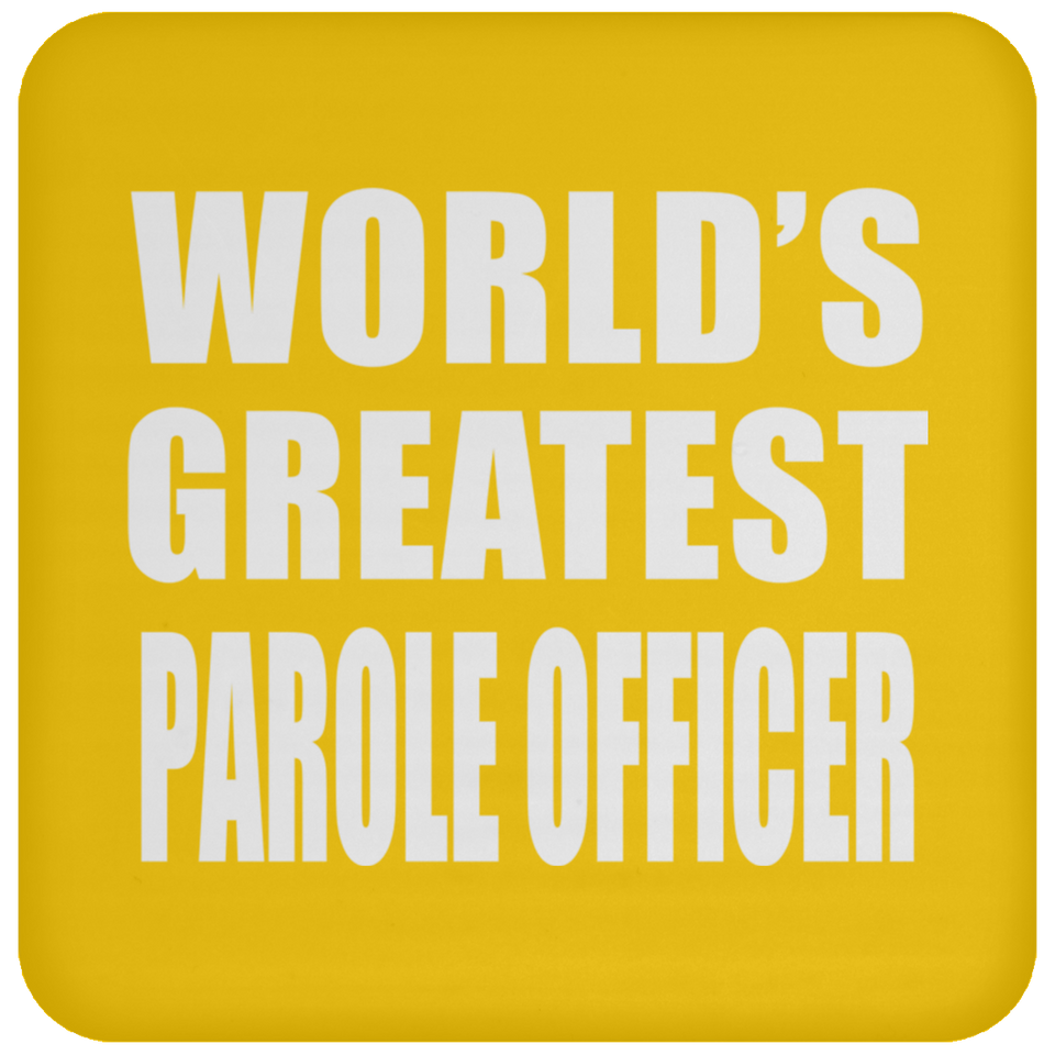 World's Greatest Parole Officer - Drink Coaster