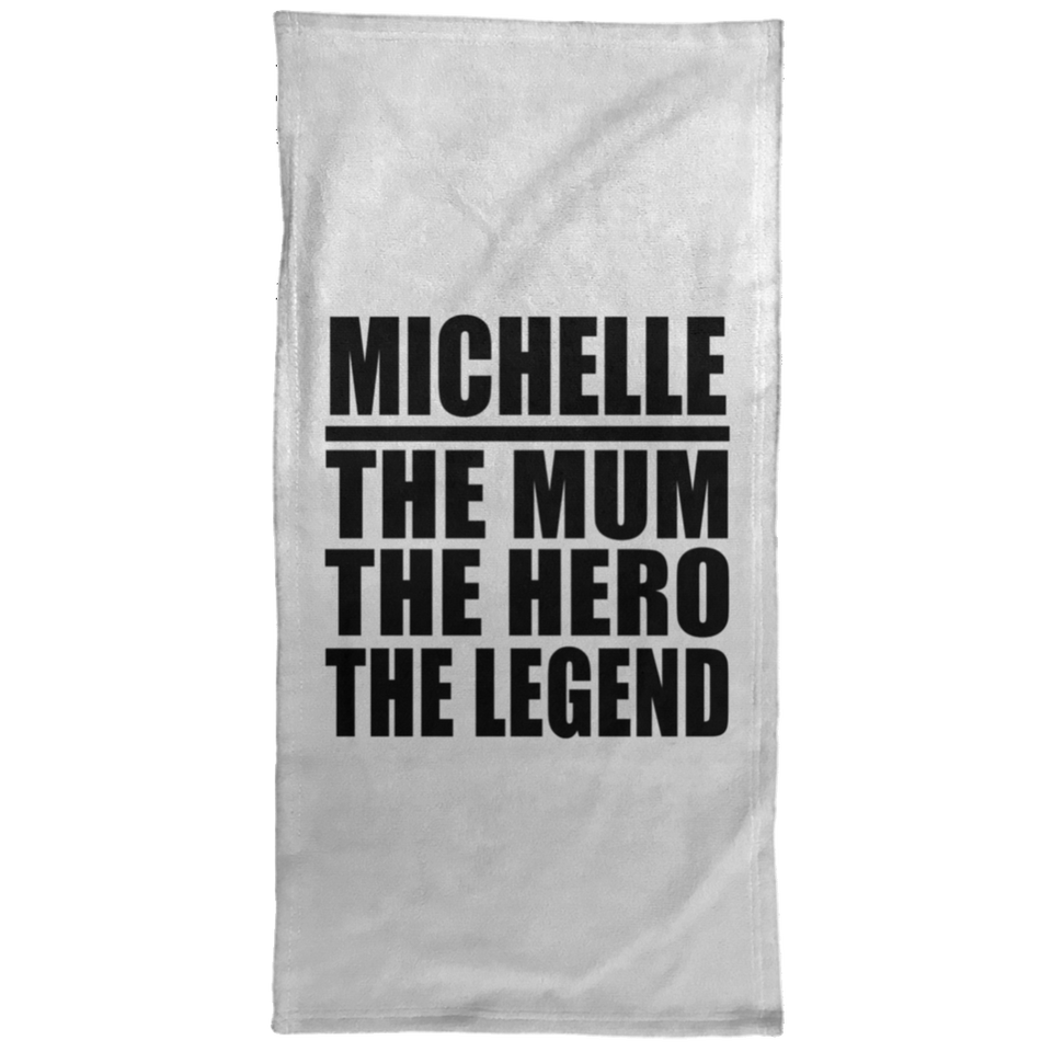 Michelle The Mum The Hero The Legend - Hand Towel