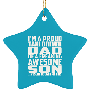 Proud Taxi Driver Dad Of Awesome Son - Star Ornament