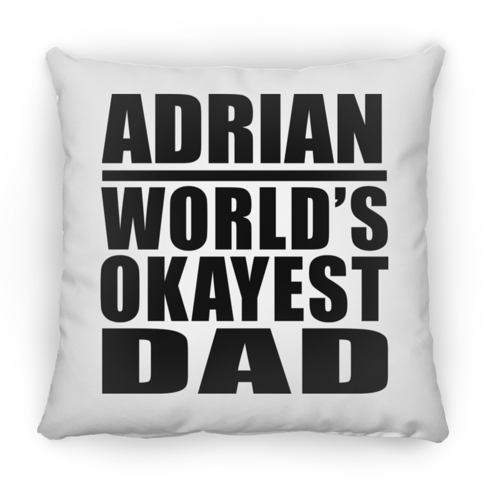 Adrian World's Okayest Dad - Throw Pillow