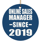 Online Sales Manager Since 2019 - Circle Ornament