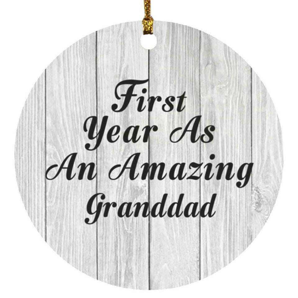 First Year As An Amazing Granddad - Circle Ornament F