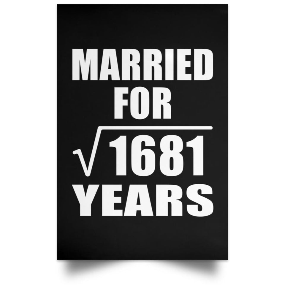 41st Anniversary Married For Square Root of 1681 Years - Poster Portrait
