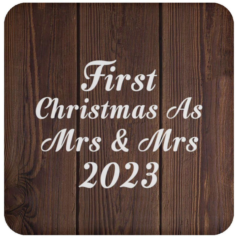 First Christmas As Mrs & Mrs 2023 - Drink Coaster D