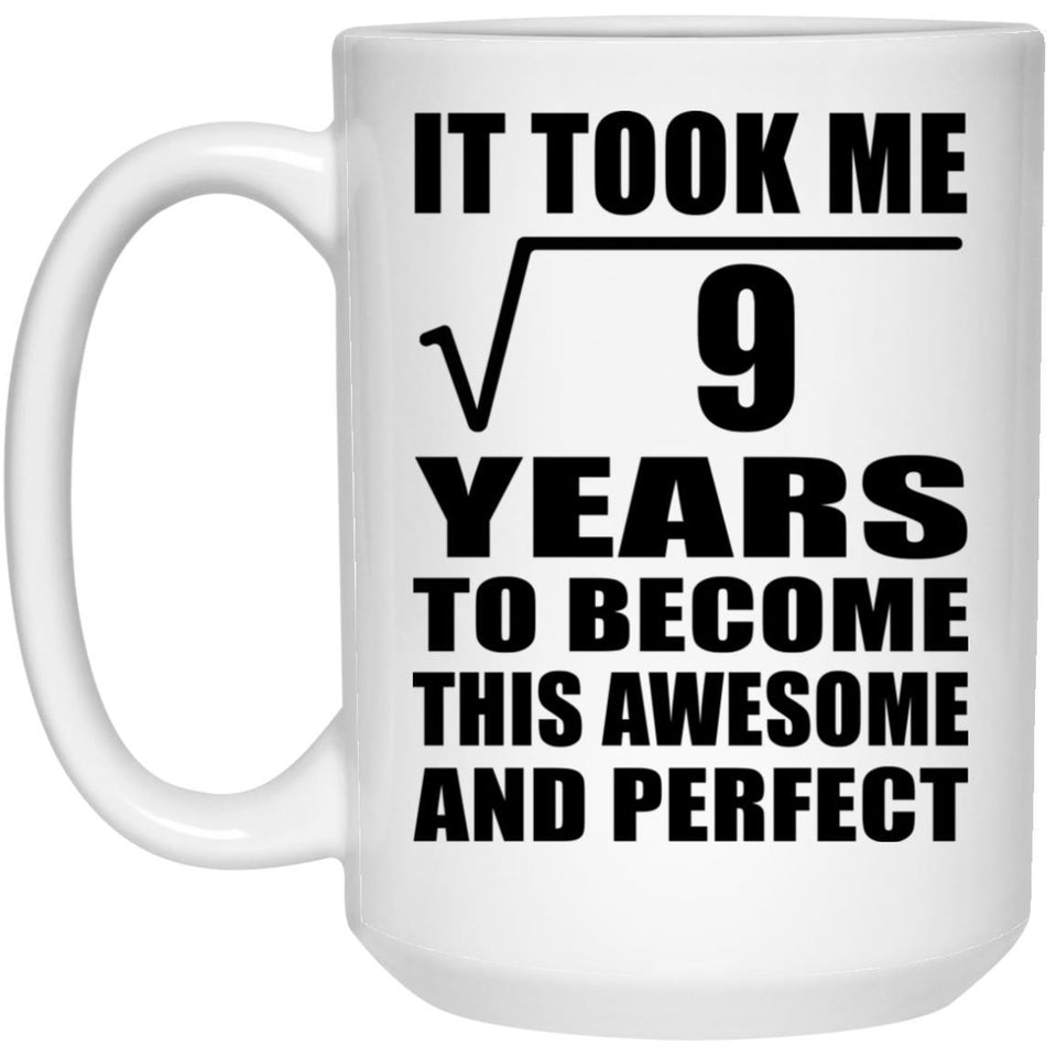 3rd Birthday Took Square Root of 9 Years To Awesome - 15oz Coffee Mug