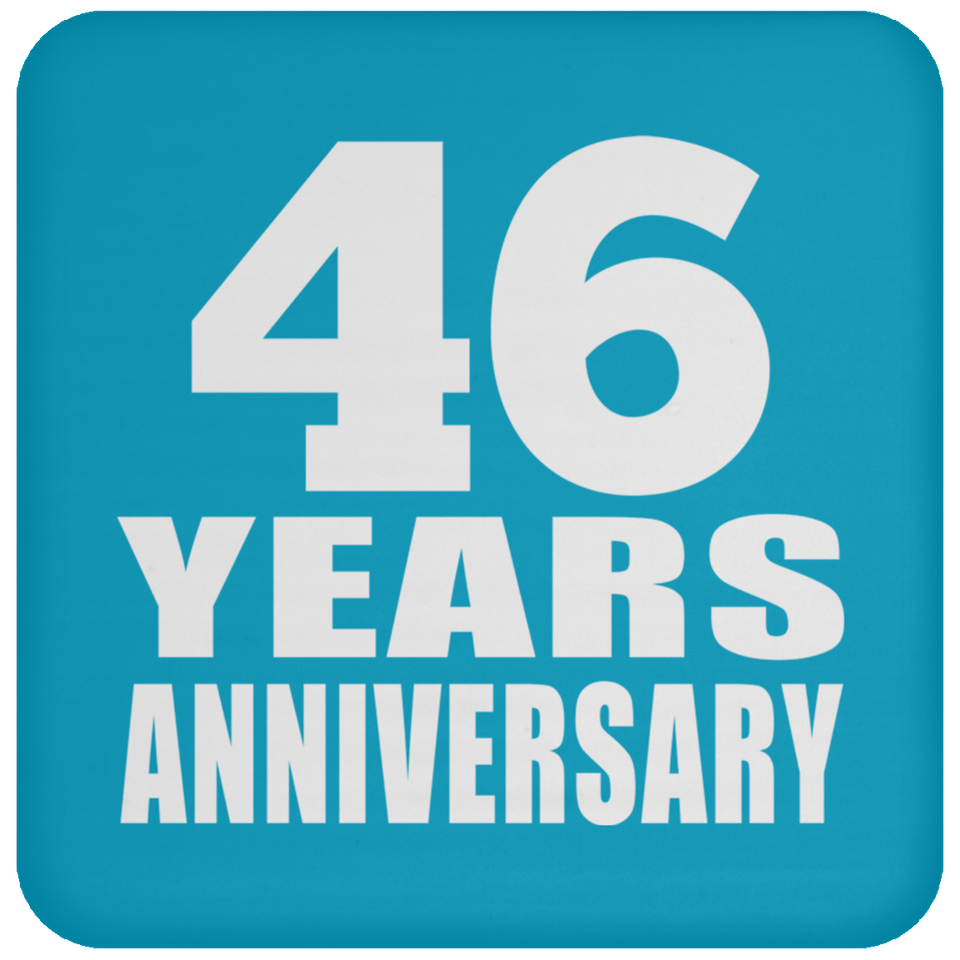 46th Anniversary 46 Years - Drink Coaster