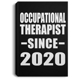 Occupational Therapist Since 2020 - Canvas Portrait