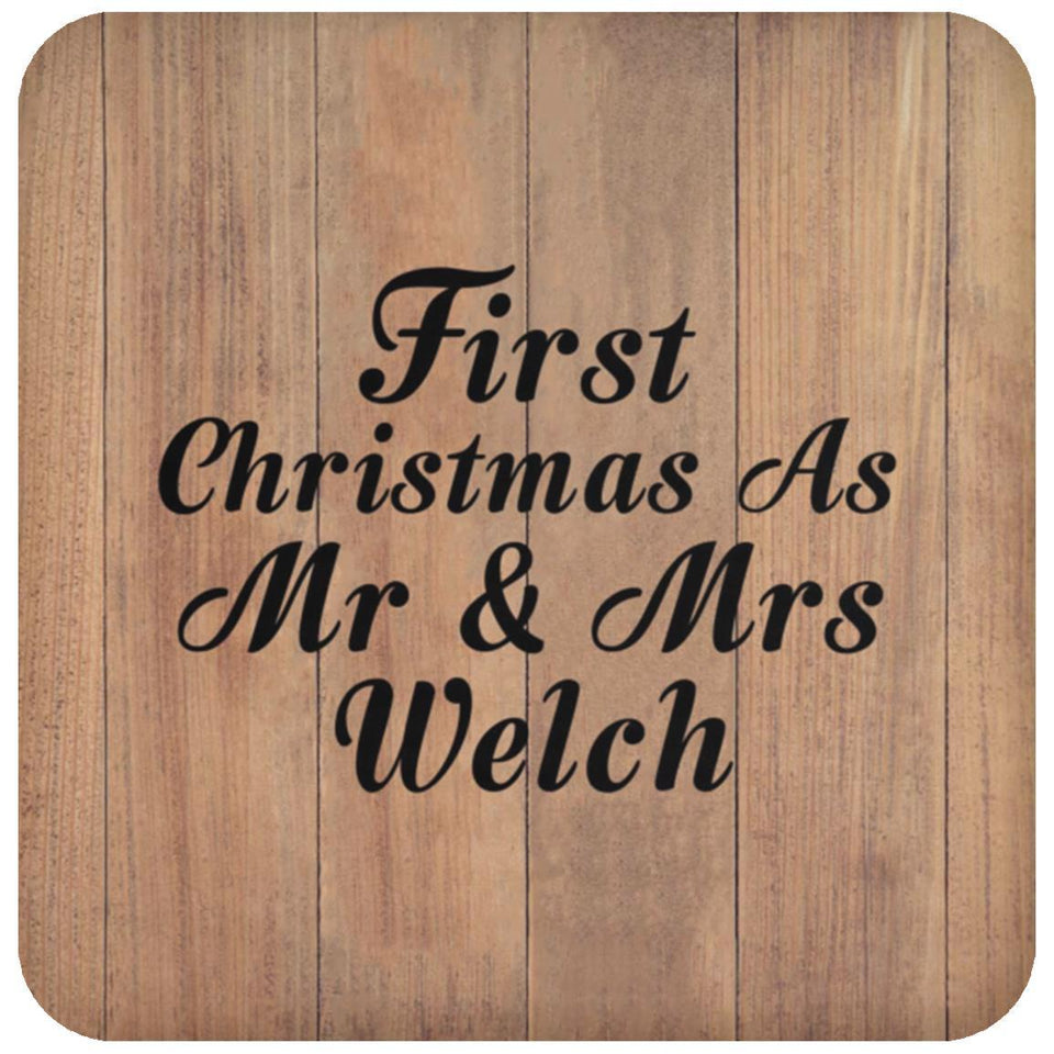 First Christmas As Mr & Mrs Welch - Drink Coaster C